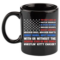 You Dont Have No Whistlin Bungholes Fireworks Joe Dirt Usa American Flag 11oz C Handle Ceramic Mug