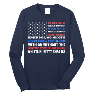 You Dont Have No Whistlin Bungholes Fireworks Joe Dirt Usa American Flag Long Sleeve Shirt