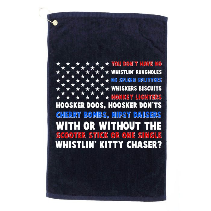 You Dont Have No Whistlin Bungholes Fireworks Joe Dirt Usa American Flag Golf Towel