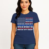 You Dont Have No Whistlin Bungholes Fireworks Joe Dirt Usa American Flag Womens T-Shirt