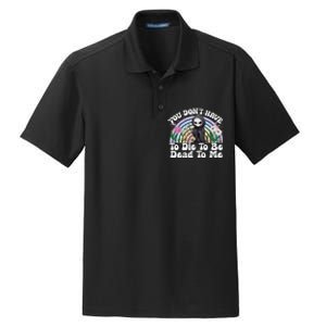 You Dont Have To Die To Be Dead To Me Sarcastic Skeleton Dry Zone Grid Polo