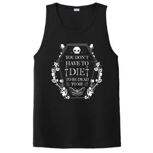 You DonT Have To Die To Be Dead PosiCharge Competitor Tank