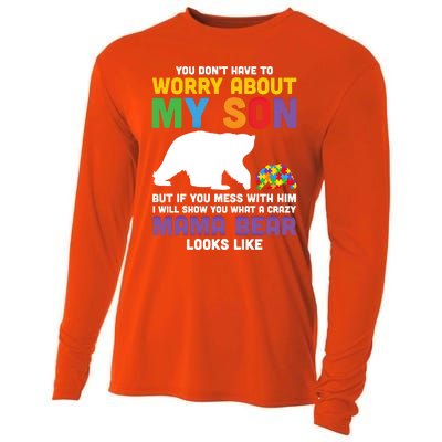 You DonT Have To Worry About My Son Autism Mama Bear Gift Cooling Performance Long Sleeve Crew