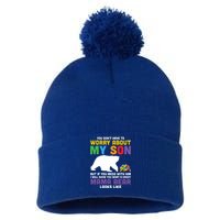 You DonT Have To Worry About My Son Autism Mama Bear Gift Pom Pom 12in Knit Beanie