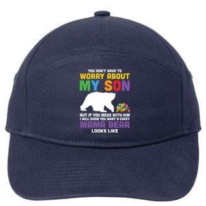 You DonT Have To Worry About My Son Autism Mama Bear Gift 7-Panel Snapback Hat