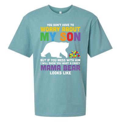 You DonT Have To Worry About My Son Autism Mama Bear Gift Sueded Cloud Jersey T-Shirt