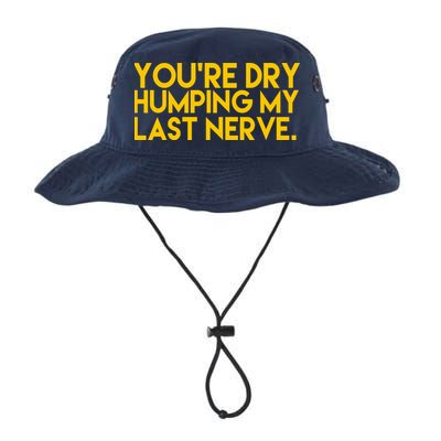 You're Dry Humping My Last Nerve Funny Bucket Hat