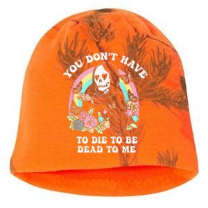 You Dont Have To Die To Be Dead To Me Kati - Camo Knit Beanie