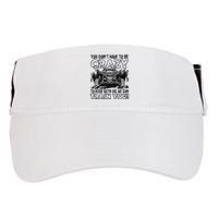 You Don’T Have To Be Crazy To Ride With Us We Can Train Adult Drive Performance Visor