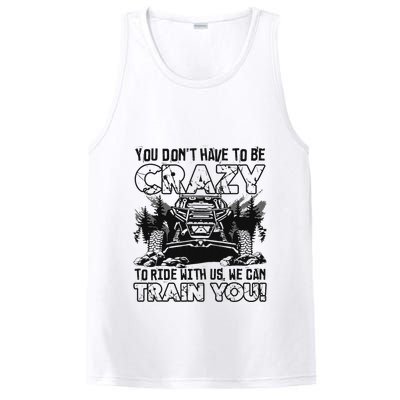 You Don’T Have To Be Crazy To Ride With Us We Can Train PosiCharge Competitor Tank