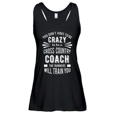 You Dont Have To Be Crazy To Be A Cross Country Coach Ladies Essential Flowy Tank