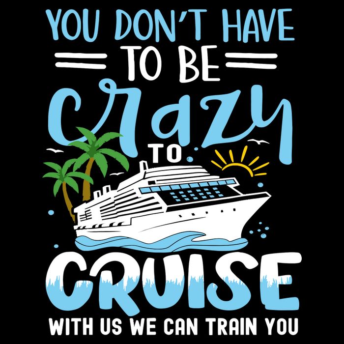 You DonT Have To Be Crazy To Cruise With Us We Can Train Yo Wool Snapback Cap