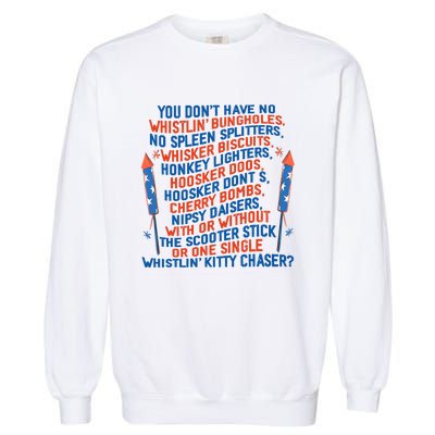 You Don’T Have No Whistlin’ Bungholes Funny July 4th Of July Garment-Dyed Sweatshirt