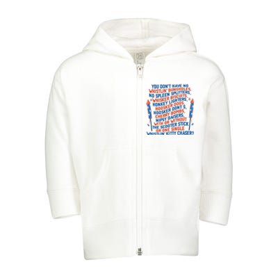 You Don’T Have No Whistlin’ Bungholes Funny July 4th Of July Toddler Zip Fleece Hoodie