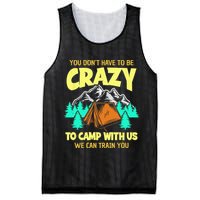 You Dont Have To Be Crazy To Camp With Us Funny Camping Mesh Reversible Basketball Jersey Tank
