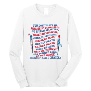 You Don’T Have No Whistlin’ Bungholes Funny July 4th Of July Long Sleeve Shirt