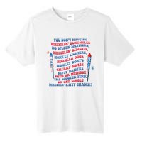 You Don’T Have No Whistlin’ Bungholes Funny July 4th Of July Tall Fusion ChromaSoft Performance T-Shirt