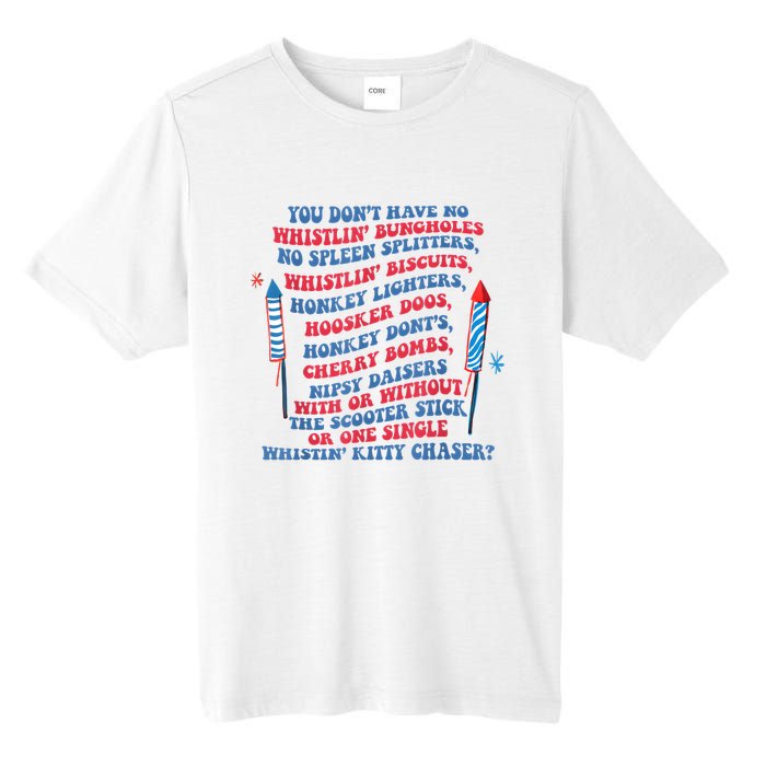 You Don’T Have No Whistlin’ Bungholes Funny July 4th Of July Tall Fusion ChromaSoft Performance T-Shirt