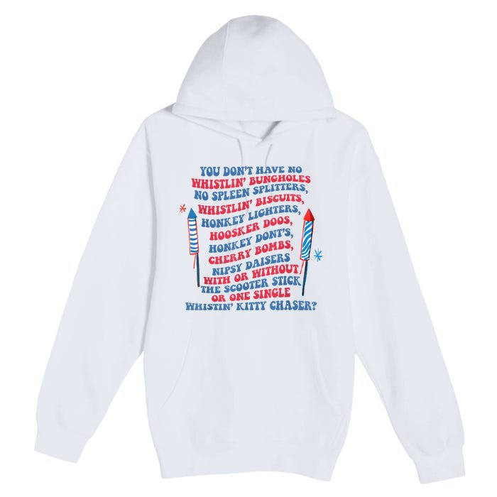 You Don’T Have No Whistlin’ Bungholes Funny July 4th Of July Premium Pullover Hoodie