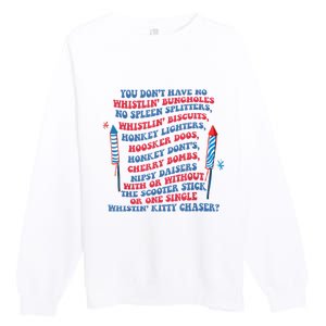 You Don’T Have No Whistlin’ Bungholes Funny July 4th Of July Premium Crewneck Sweatshirt