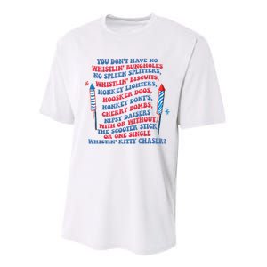 You Don’T Have No Whistlin’ Bungholes Funny July 4th Of July Performance Sprint T-Shirt