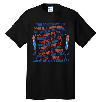 You Don’T Have No Whistlin’ Bungholes July 4th Of July Tall T-Shirt