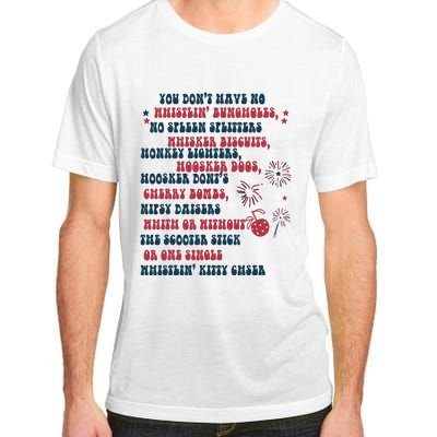 You Dont Have No Whistling Bungholes 4th Of July Usa Flag Adult ChromaSoft Performance T-Shirt