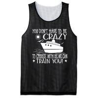 You Dont Have To Be Crazy To Cruise | Funny Trip Mesh Reversible Basketball Jersey Tank