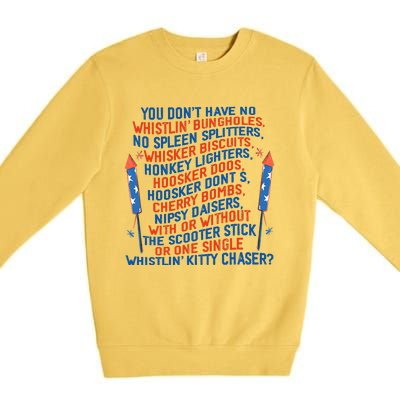 You Don’T Have No Whistlin’ Bungholes Funny July 4th Of July Premium Crewneck Sweatshirt