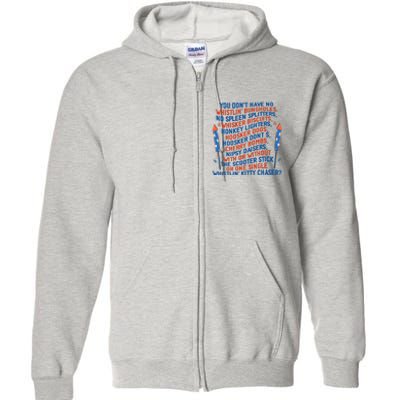 You Don’T Have No Whistlin’ Bungholes Funny July 4th Of July Full Zip Hoodie