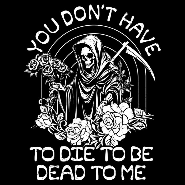 You Dont Have To Die To Be Dead To Me Floral Skeleton Grim Reaper Apron