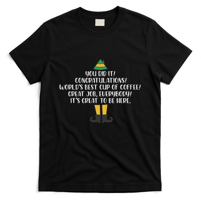 You Did It Congratulations Worlds Best Cup Of Coffee Buddy T-Shirt