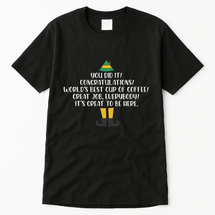 You Did It Congratulations Worlds Best Cup Of Coffee Buddy Tall T-Shirt