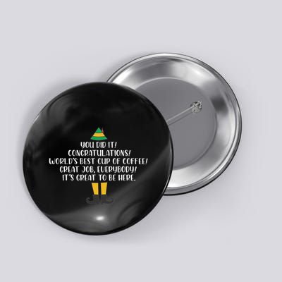 You Did It Congratulations Worlds Best Cup Of Coffee Buddy Button