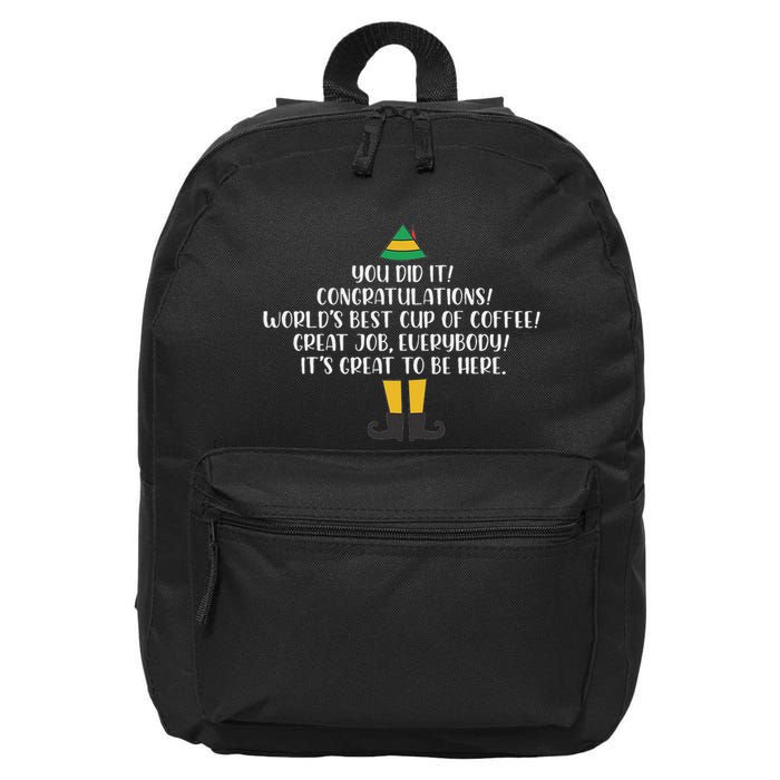 You Did It Congratulations Worlds Best Cup Of Coffee Buddy 16 in Basic Backpack