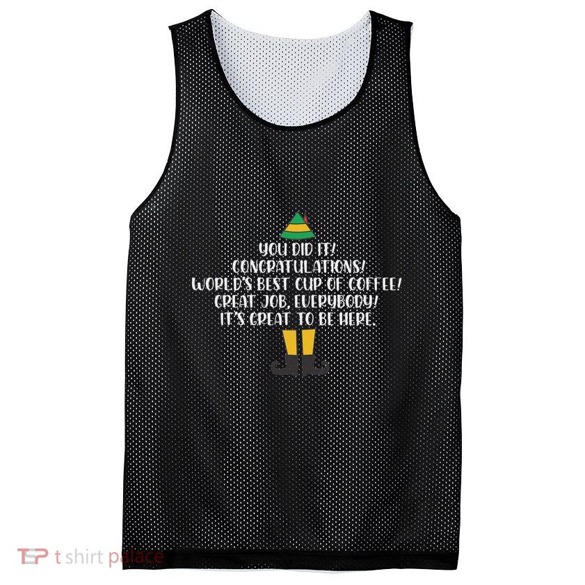 You Did It Congratulations Worlds Best Cup Of Coffee Buddy Mesh Reversible Basketball Jersey Tank