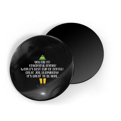 You Did It Congratulations Worlds Best Cup Of Coffee Buddy Magnet