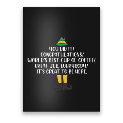 You Did It Congratulations Worlds Best Cup Of Coffee Buddy Poster