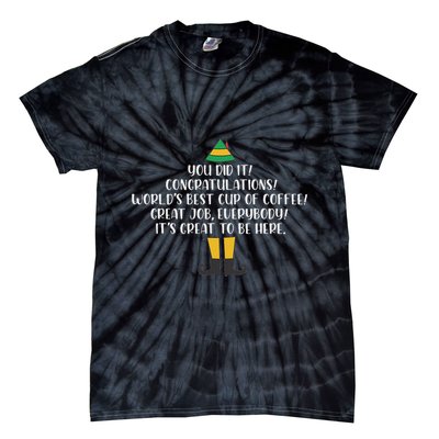 You Did It Congratulations Worlds Best Cup Of Coffee Buddy Tie-Dye T-Shirt