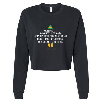 You Did It Congratulations Worlds Best Cup Of Coffee Buddy Cropped Pullover Crew