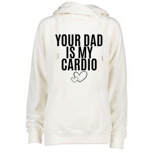 Your Dad Is My Cardio Love So Pure Womens Funnel Neck Pullover Hood