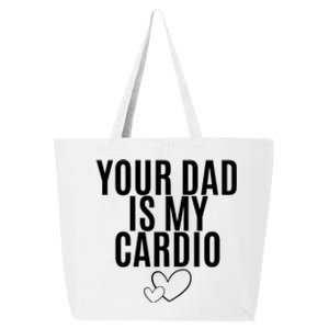 Your Dad Is My Cardio Love So Pure 25L Jumbo Tote