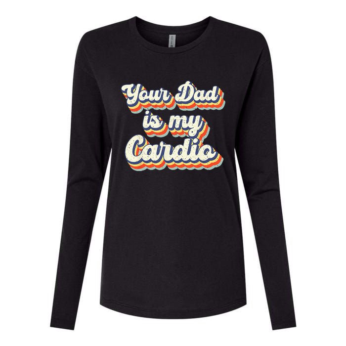 Your Dad Is My Cardio Gnoovy Retro Vintage Womens Cotton Relaxed Long Sleeve T-Shirt