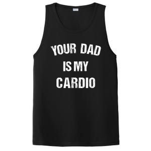 Your Dad Is My Cardio Gift PosiCharge Competitor Tank