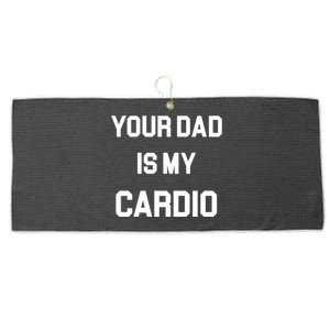 Your Dad Is My Cardio Gift Large Microfiber Waffle Golf Towel