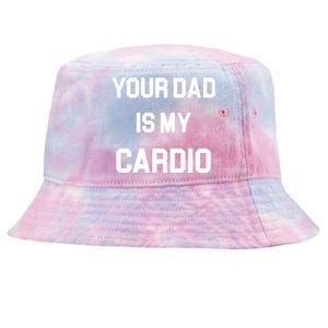 Your Dad Is My Cardio Gift Tie-Dyed Bucket Hat