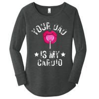 Your Dad Is My Cardio Funny Quotes Pun Humor Sarcasm Women's Perfect Tri Tunic Long Sleeve Shirt