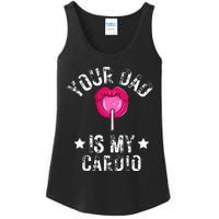 Your Dad Is My Cardio Funny Quotes Pun Humor Sarcasm Ladies Essential Tank