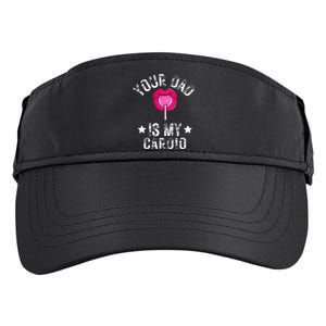 Your Dad Is My Cardio Funny Quotes Pun Humor Sarcasm Adult Drive Performance Visor