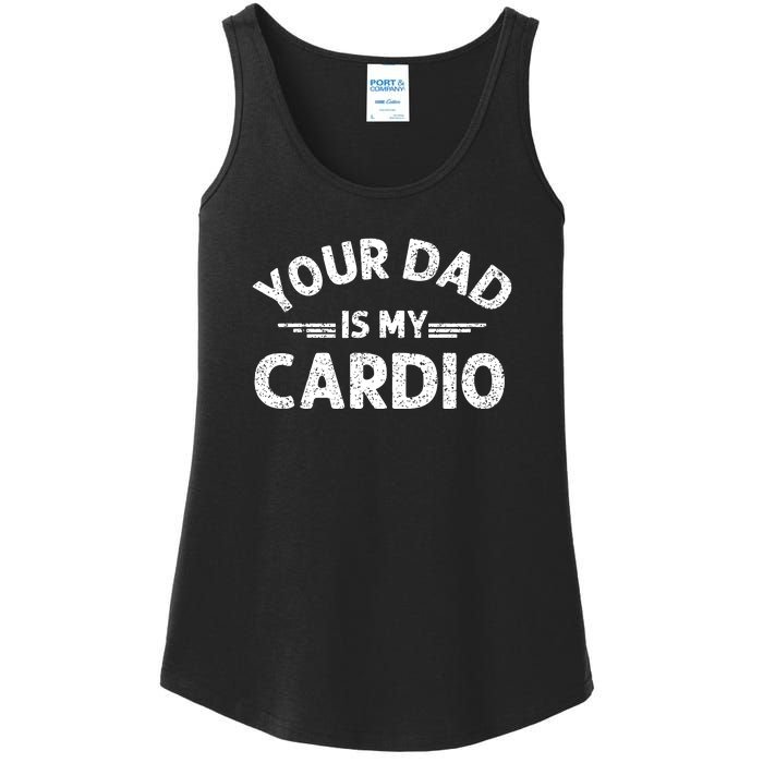 Your Dad Is My Cardio Shirts Fathers Day Womens Mens Ladies Essential Tank